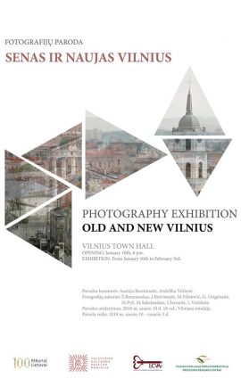 The photography exhibition „Old and new Vilnius“
