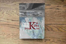 Pristatomas Paveldo komisijos 30-mečiui skirtas leidinys „Kai kalba įvykiai“