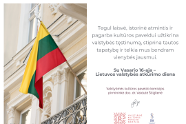 Pasitinkant Vasario 16-ąją – Lietuvos valstybės atkūrimo dieną