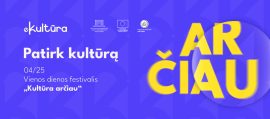 Jau šį šeštadienį – festivalis „Kultūra arčiau“